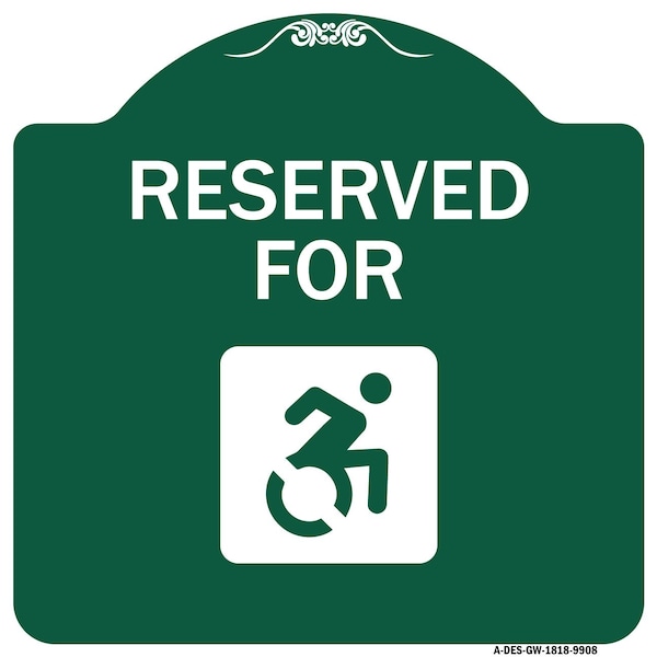 Reserved For With Accessible Symbol Heavy-Gauge Aluminum Architectural Sign, 18" x 18", GW-1818-9908